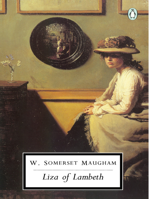 Title details for Liza of Lambeth by W. Somerset Maugham - Available